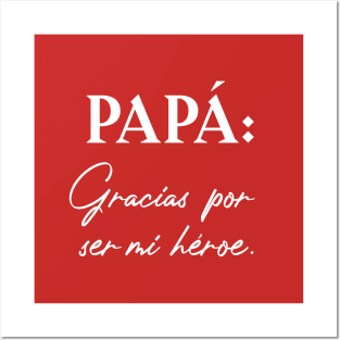 Papá: Gracias por ser mi héroe. Posters and Art